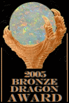 Tuxxedo Studios is very happy to present the
Bronze Dragon Award to Derek's 3D Paradise. Click on the Trophy to view
Award Certificate.